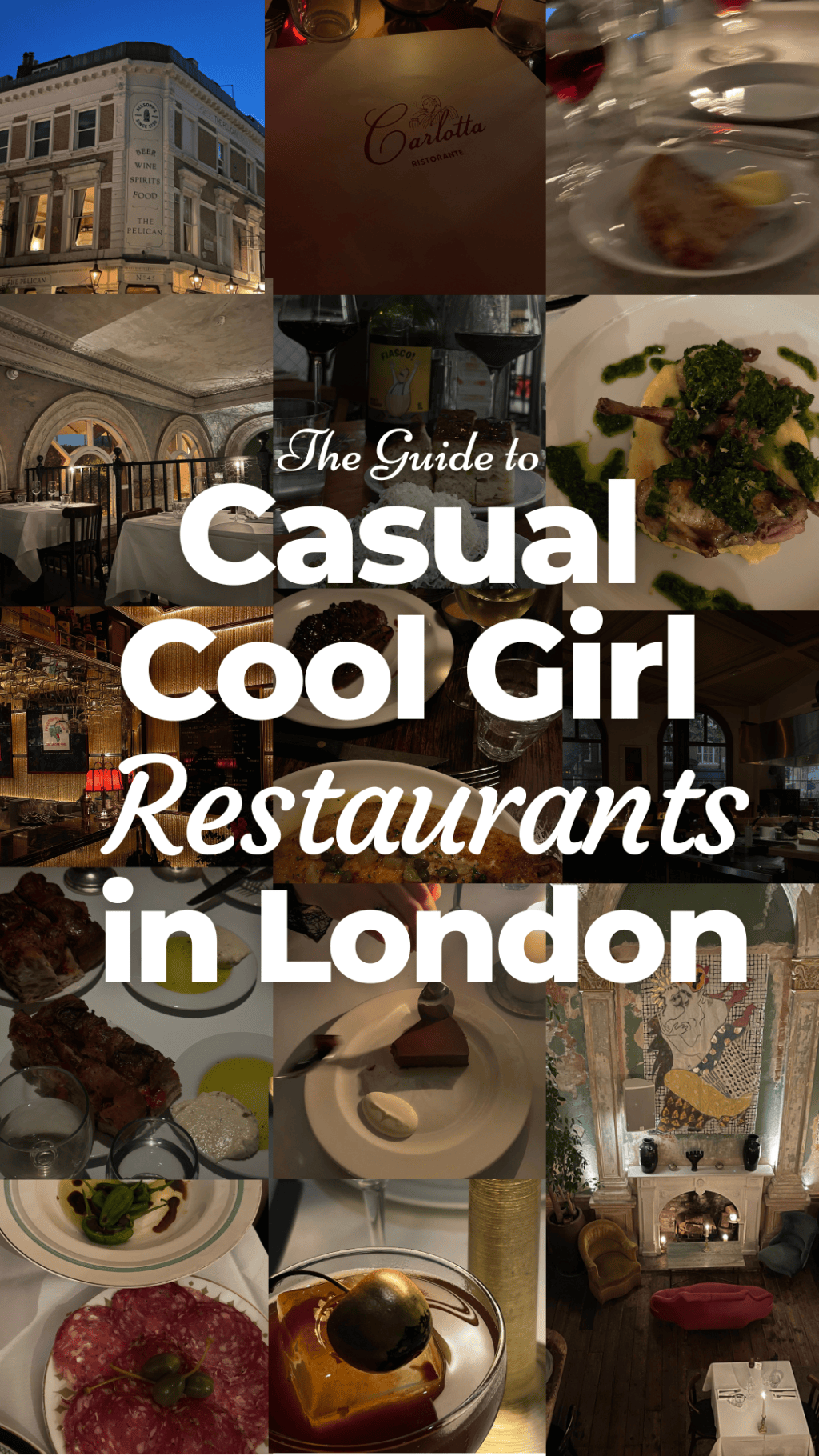 A Comprehensive Guide to the Casual Cool Girl Restaurants in London – pt. 1
